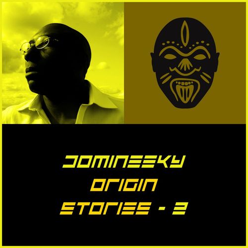 Domineeky - Origin Stories 2 / Good Voodoo Music