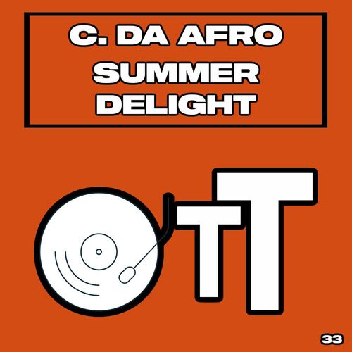 C. Da Afro - Summer Delight / Over The Top