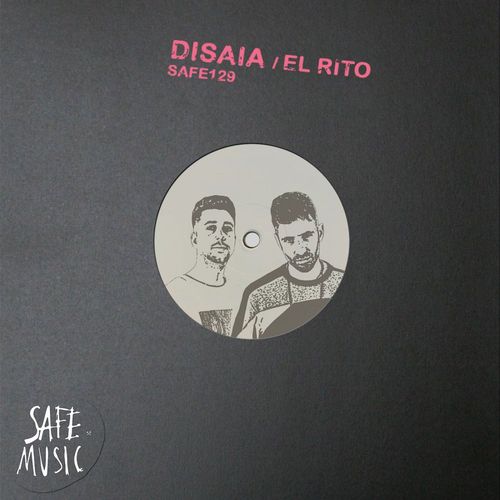 Disaia - El Rito EP (Incl. Rone White & Rowen Clark Remix) / SAFE MUSIC