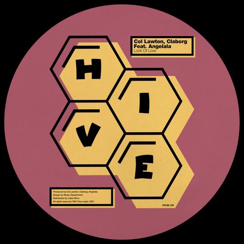 Col Lawton, Claborg, Angelala - Look Of Love / Hive Label