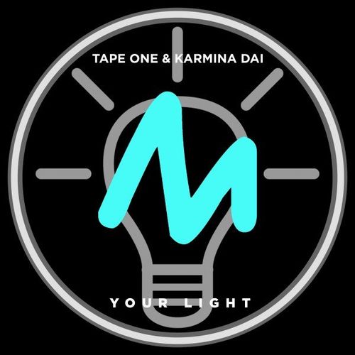 Tape One ft Karmina Dai - Your Light / Metropolitan Recordings