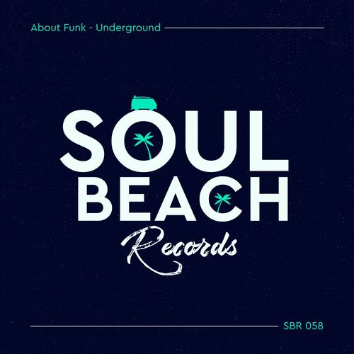 About Funk - Underground / Soul Beach Records