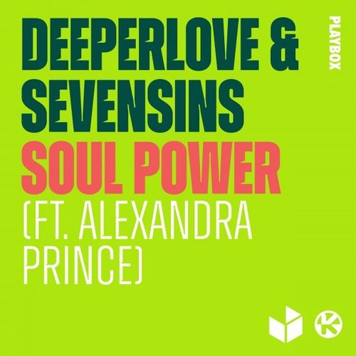 Deeperlove & SevenSins ft Alexandra Prince - Soul Power / Playbox Music