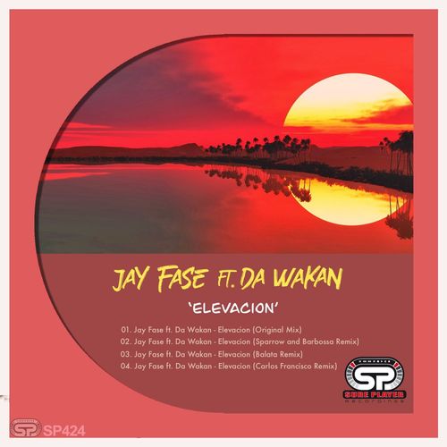 Jay Fase & Da Wakan - Elevación / SP Recordings