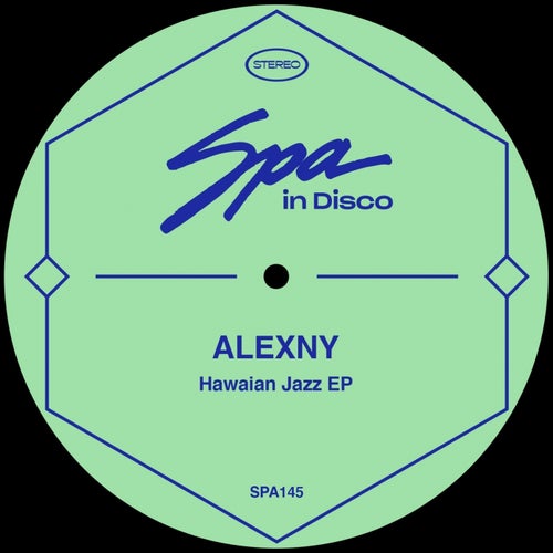 Alexny - Hawaian Jazz / Spa In Disco
