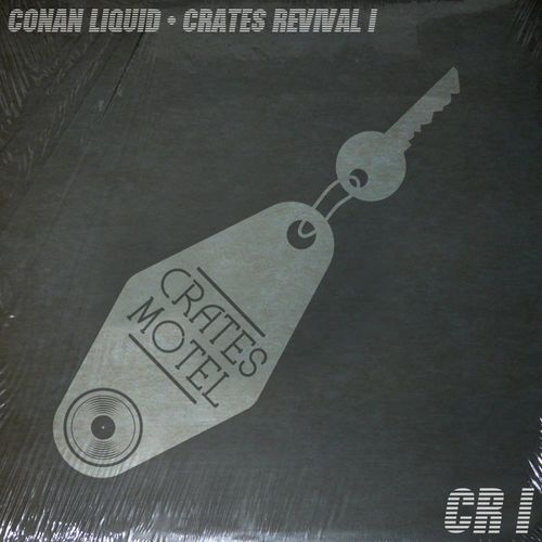 Conan Liquid - Crates Revival 1 / Crates Motel Records