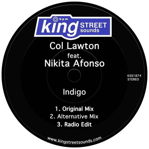 Col Lawton ft Nikita Afonso - Indigo / King Street Sounds