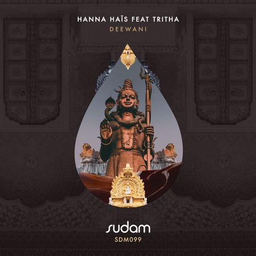 Hanna Hais ft Tritha - Deewani / Sudam Recordings