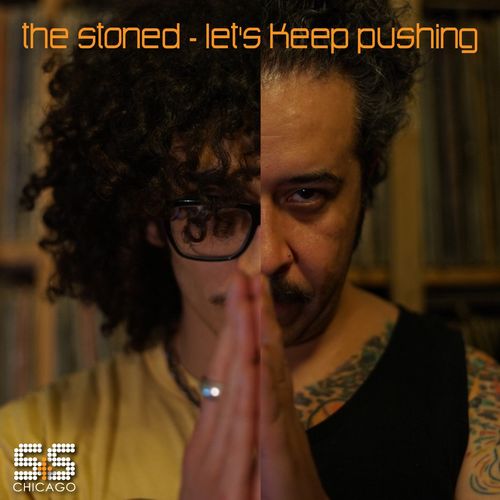 The Stoned - Let's Keep Pushing / S&S Records
