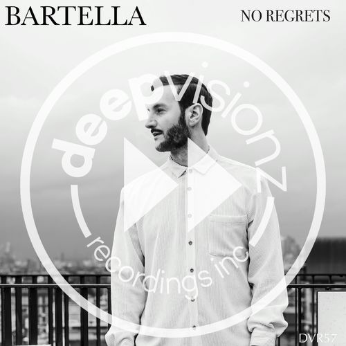 Bartella - No Regrets / Deepvisionz