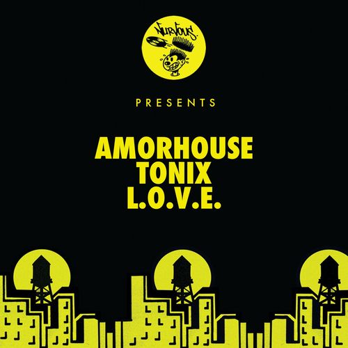 Amorhouse & Tonix - L.O.V.E. / Nurvous Records