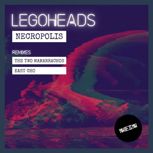 Legoheads - Necropolis / Nein Records