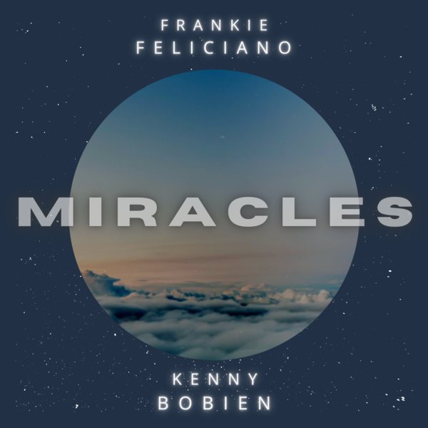 Frankie Feliciano X Kenny Bobien - Miracles / Ricanstruction Brand Limited