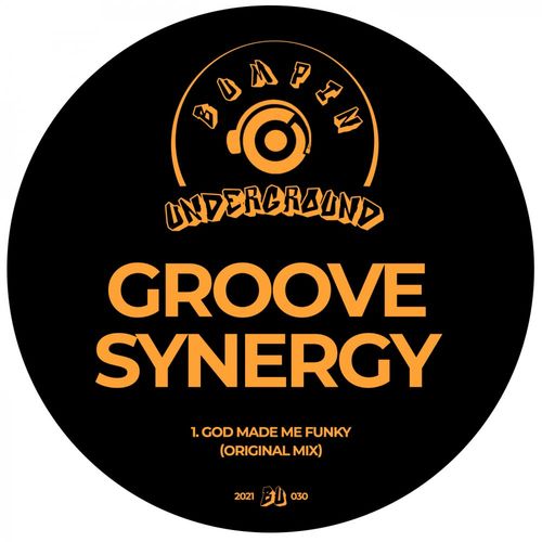 Groove Synergy - God Made Me Funky / Bumpin Underground Records