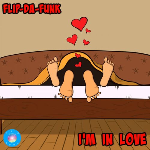 FLIP-DA-FUNK - I'm In Love / Disco Down