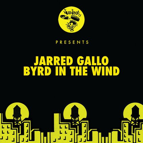Jarred Gallo - Byrd In The Wind / Nurvous Records