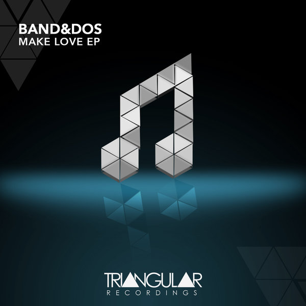 Band&dos - Make Love EP / Triangular Recordings