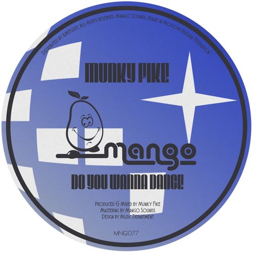 Munky Fike - Do You Wanna Dance / Mango Sounds