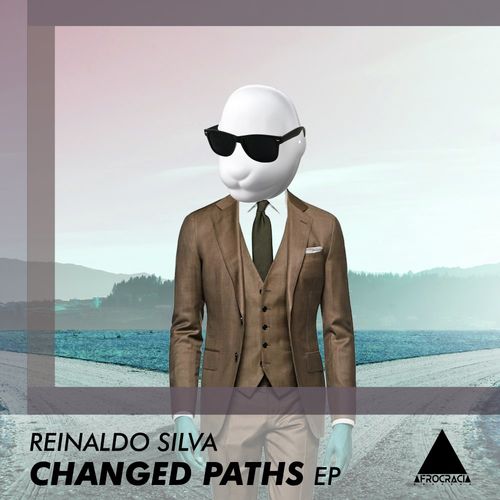 Reinaldo Silva - Changed Paths / Afrocracia Records