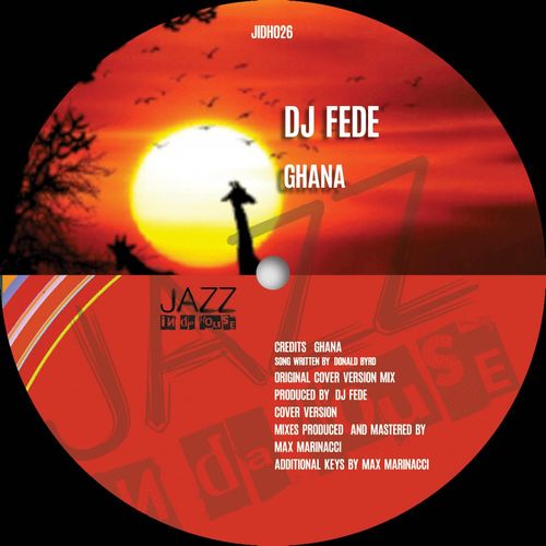 DJ Fede - Ghana / Jazz In Da House