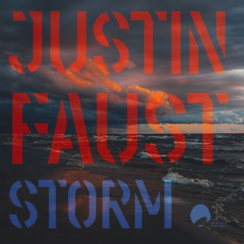 Justin Faust - Storm / Emerald & Doreen Records