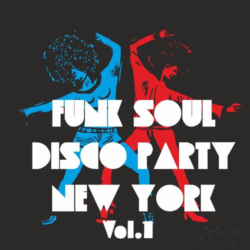 VA - Funk Soul Disco Party New York, Vol. 1 / 7AGE Music