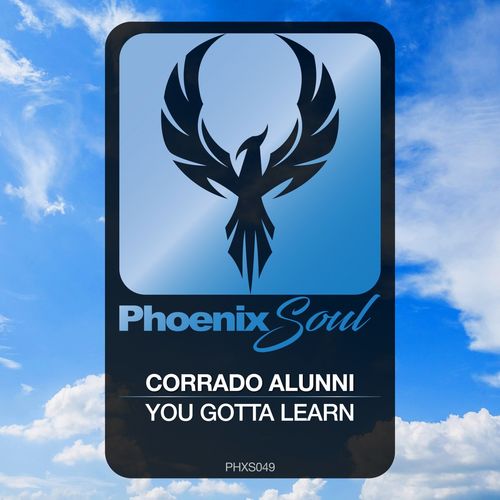 Corrado Alunni - You Gotta Learn / Phoenix Soul