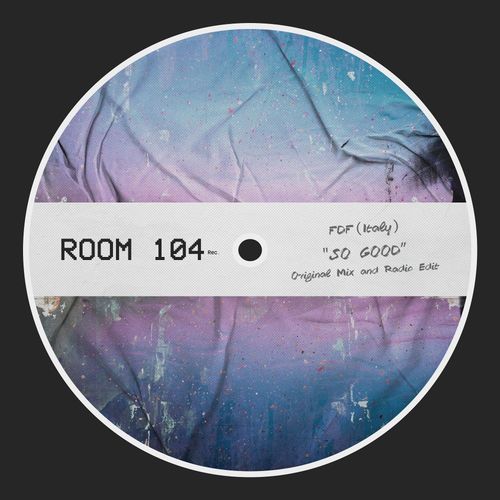 FDF (Italy) - So Good / Room 104