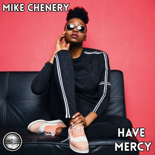 Mike Chenery - Have Mercy / Soulful Evolution