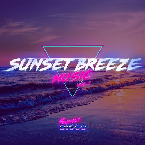 VA - Sunset Breeze Music Vol.1 / Sunset Disco
