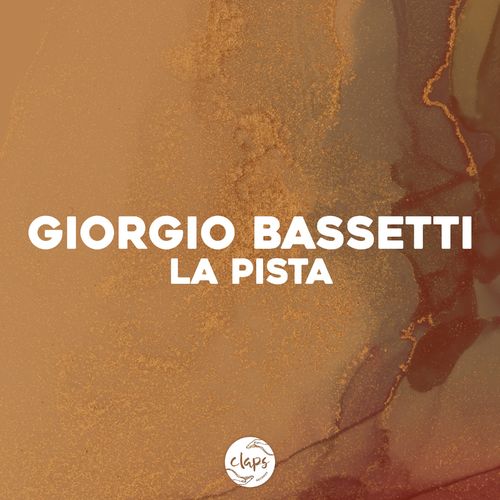 Giorgio Bassetti - La Pista / Claps Records