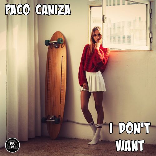 Paco Caniza - I Don't Want / Funky Revival