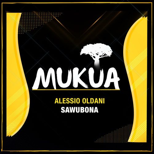 Alessio Oldani - Sawubona / Mukua