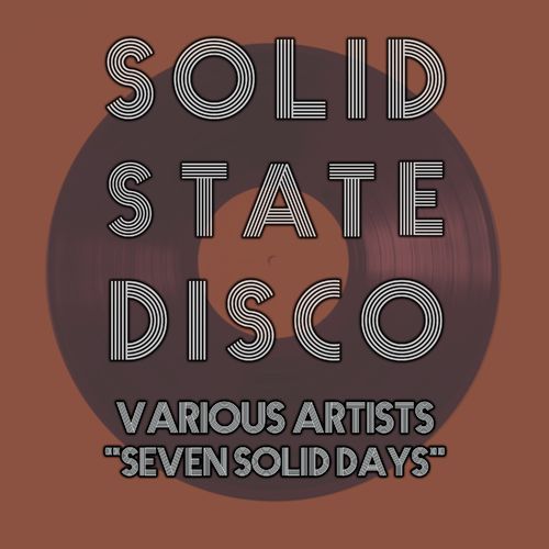 VA - Seven Solid Days / Solid State Disco