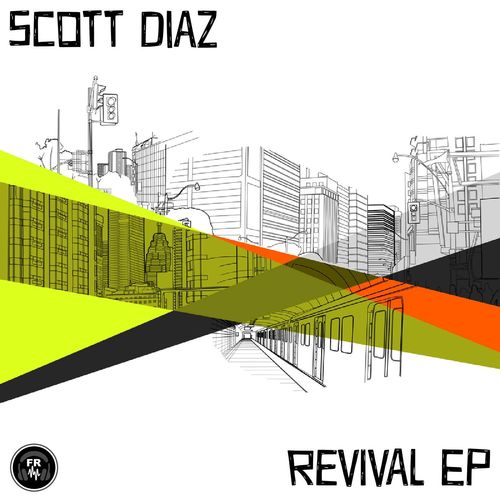 Scott Diaz - Revival EP / Funky Revival