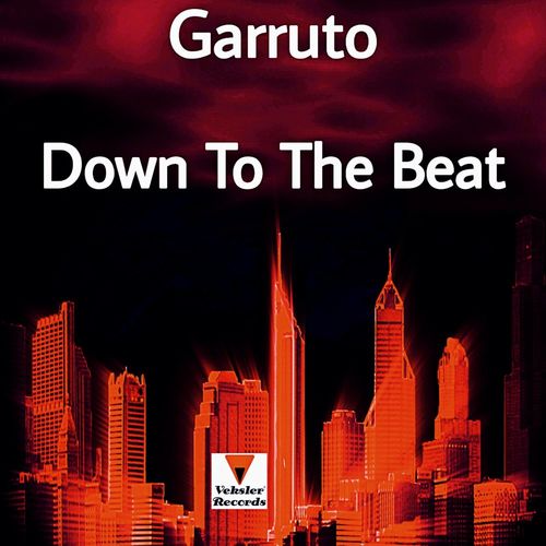Garruto - Down To The Beat / Veksler Records