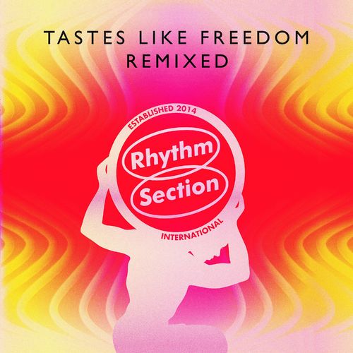 30/70 - Tastes Like Freedom: Remixed / Rhythm Section International