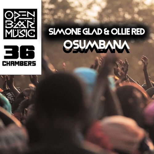 Simone Glad & Ollie Red - Osumbana / Open Bar Music