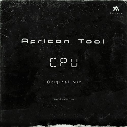 AfricanTool - Cpu / ArtnYou ent.