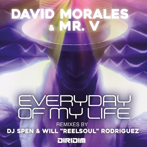 David Morales & Mr. V - Everyday of My Life (The Remixes) / Diridim
