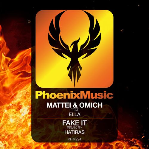 Mattei & Omich ft Ella - Fake It (Hatiras Remix) / Phoenix Music