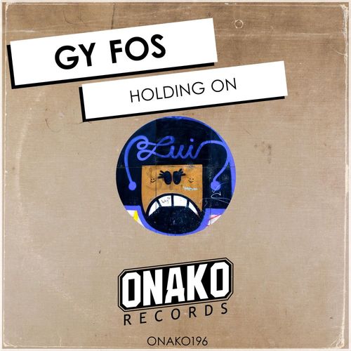 Gy Fos - Holding On / Onako Records