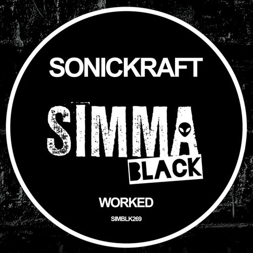 Sonickraft - Worked / Simma Black