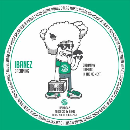 Ibanez - Dreaming / House Salad Music