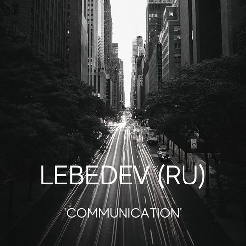 Lebedev (RU) - 'Communication' / Soul Room Records