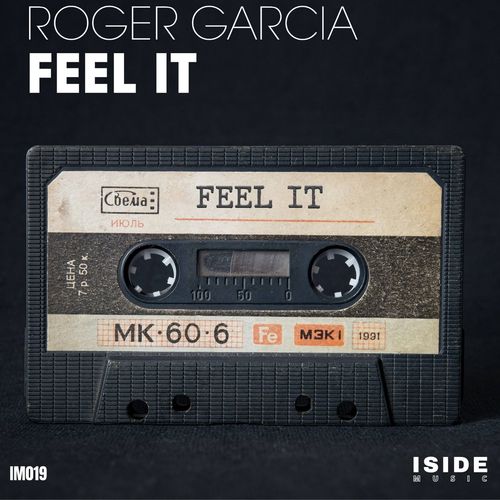Roger Garcia - Feel It / Iside Music