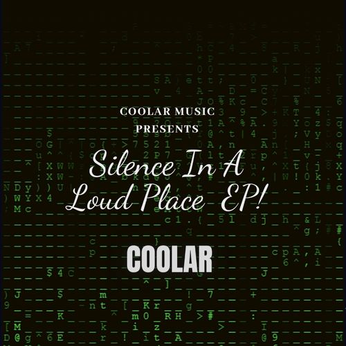 Coolar - Silence In A Loud Place / Coolar Music Productions