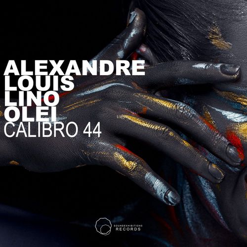 Alexandre Louis Lino Olei - Calibro 44 / Sound-Exhibitions-Records