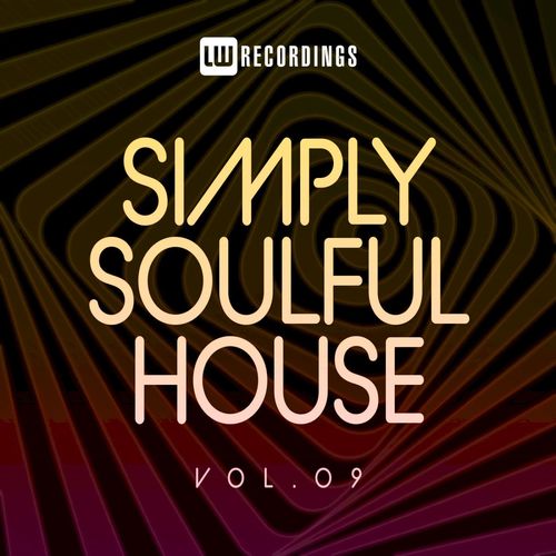 VA - Simply Soulful House, 09 / LW Recordings