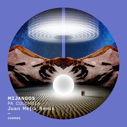 Mijangos - Pa Colombia / Into the Cosmos